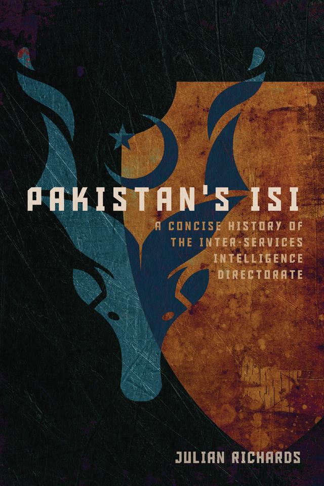 Pakistan's ISI by Julian Richards