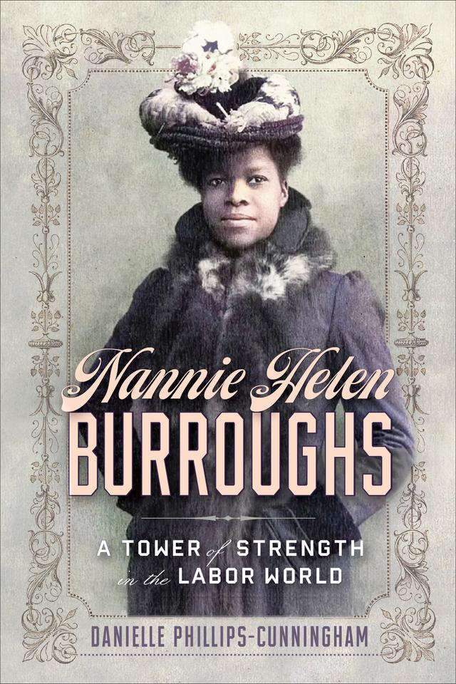 Nannie Helen Burroughs by Danielle Phillips-Cunningham