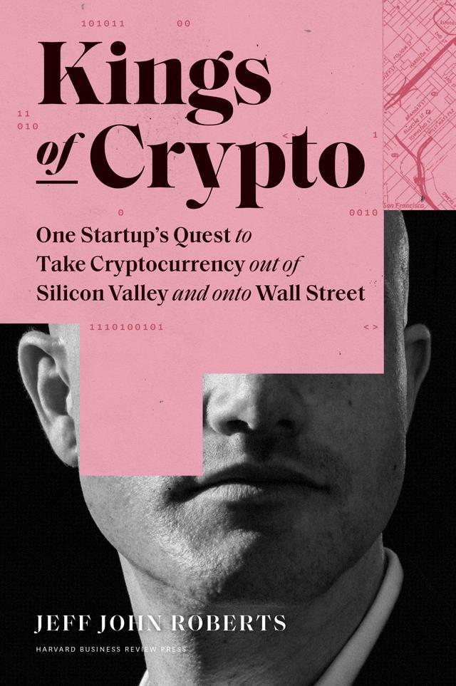 Kings of Crypto by Jeff John Roberts