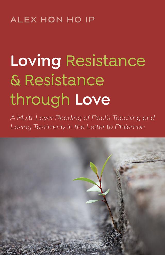 Loving Resistance and Resistance through Love by Alex Hon Ho Ip