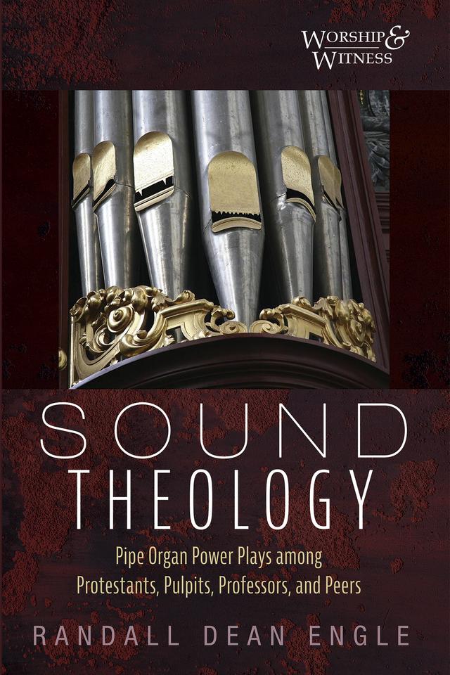 Sound Theology by Randall Dean Engle