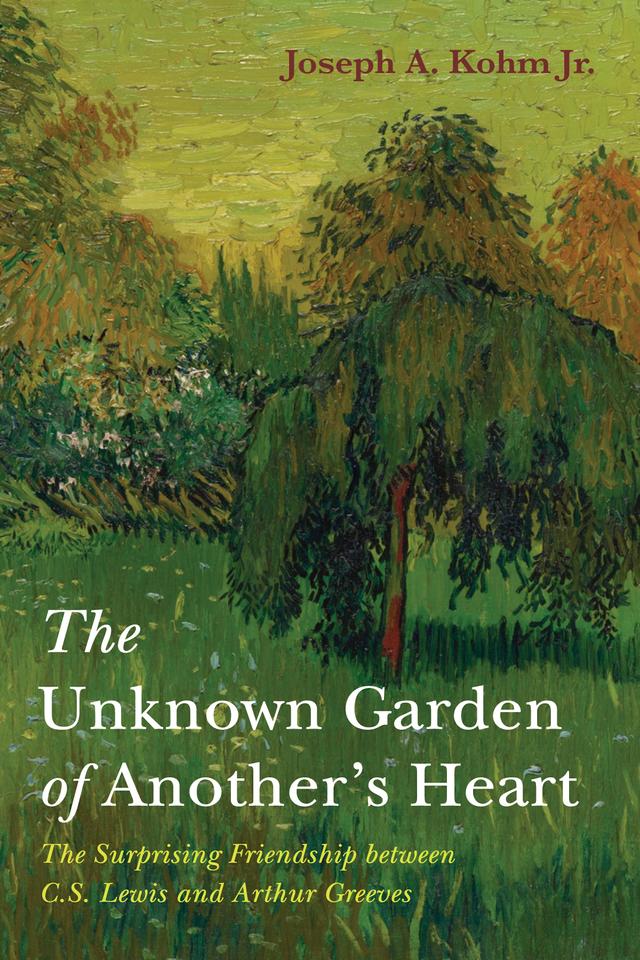 The Unknown Garden of Another’s Heart by Joseph A. Kohm Jr.