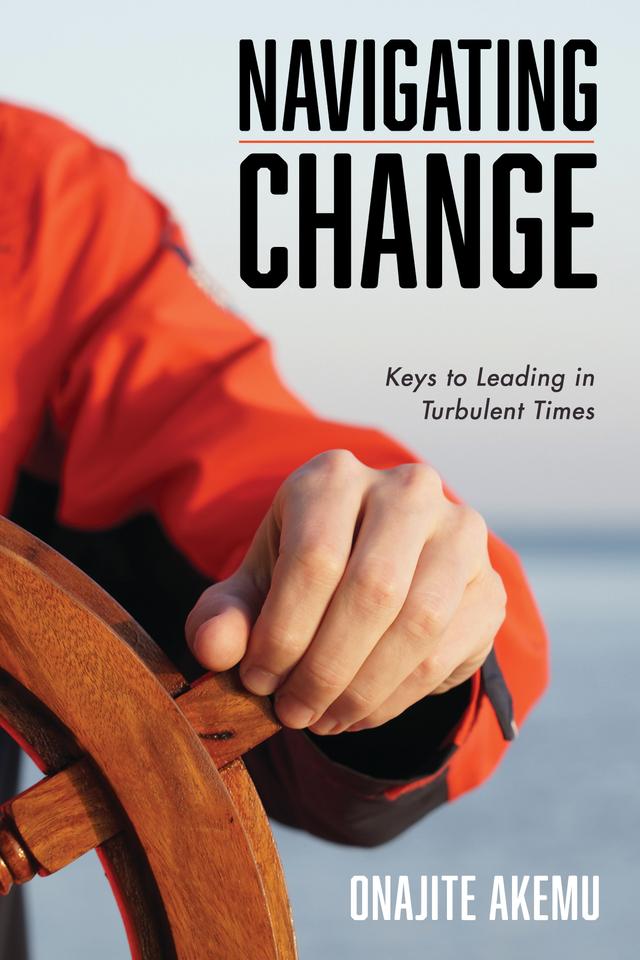 Navigating Change by Onajite Akemu