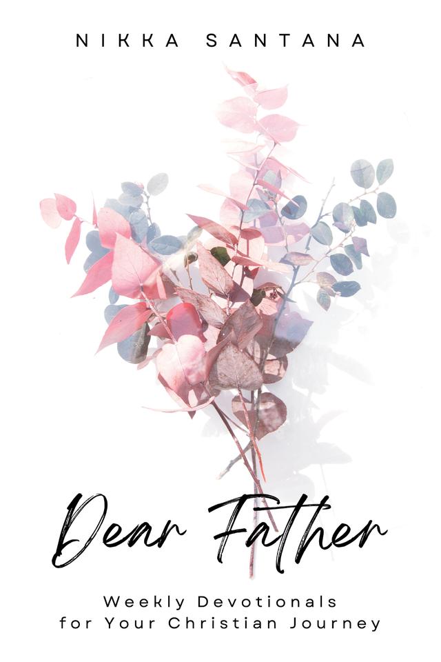 Dear Father by Nikka Santana