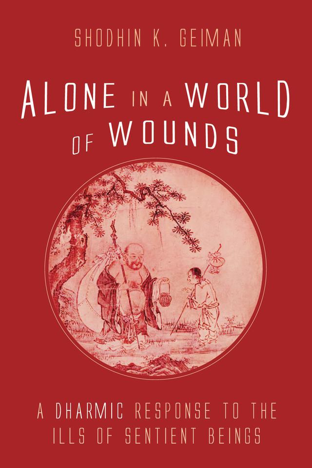 Alone in a World of Wounds by Shodhin K. Geiman