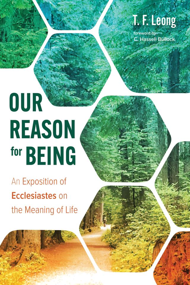 Our Reason for Being by C. Hassell Bullock, T. F. Leong