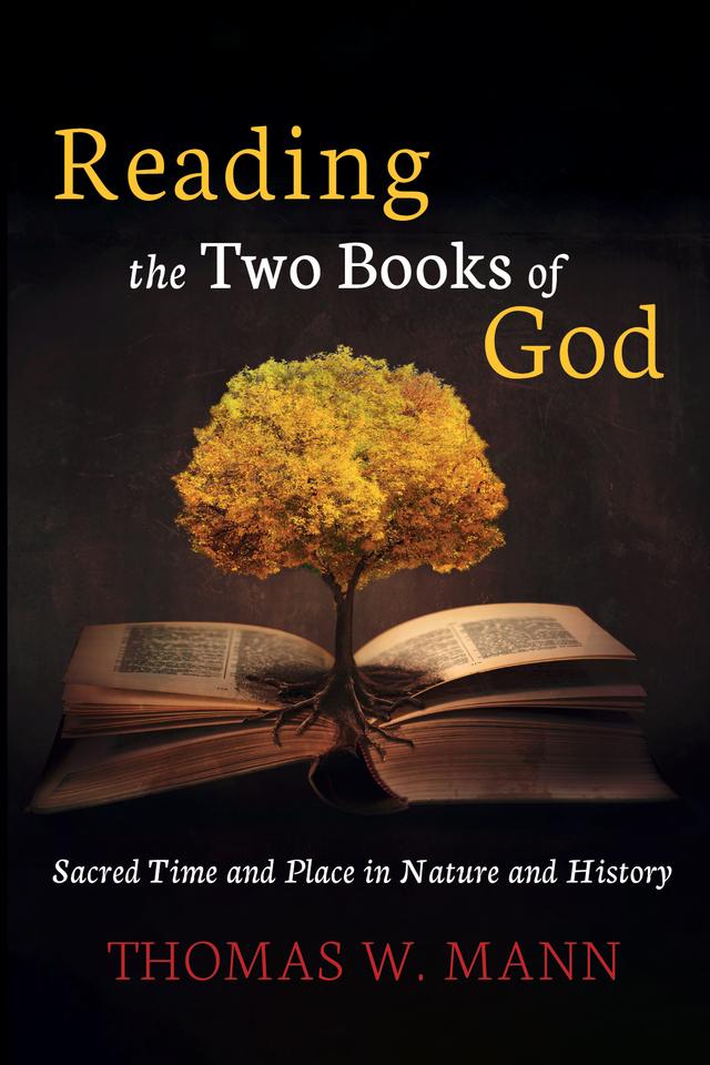 Reading the Two Books of God by Thomas W. Mann