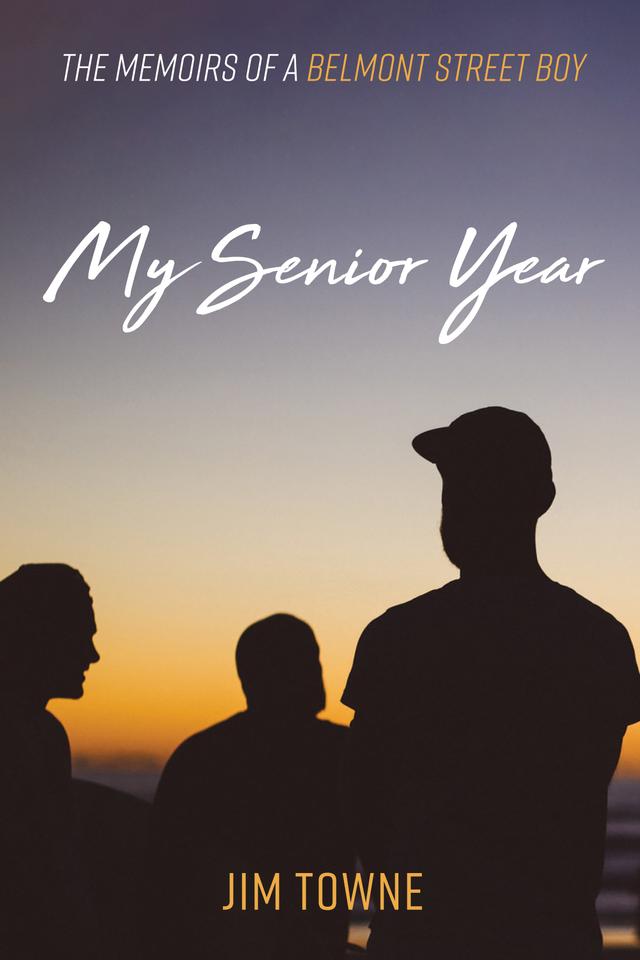 My Senior Year by Jim Towne