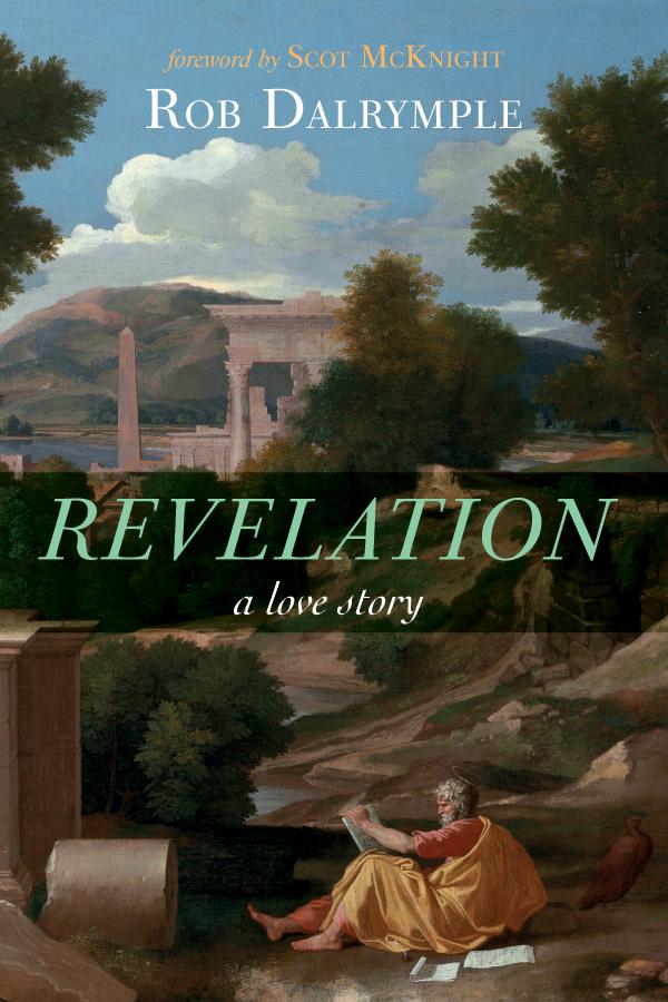 Revelation by Rob Dalrymple, Scot McKnight