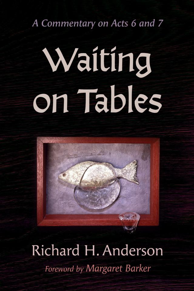 Waiting on Tables by Margaret Barker, Richard H. Anderson