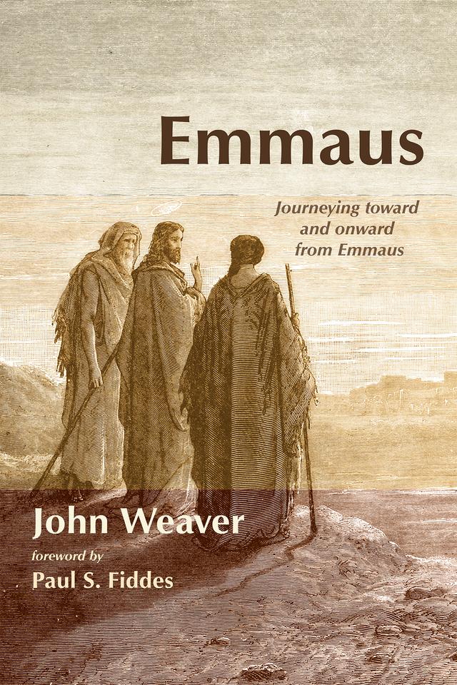 Emmaus by John Weaver, Paul S. Fiddes