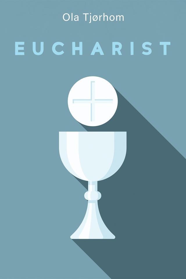 Eucharist by Ola Tjørhom