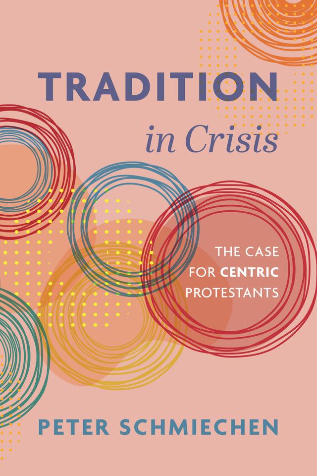 Tradition in Crisis by Peter Schmiechen
