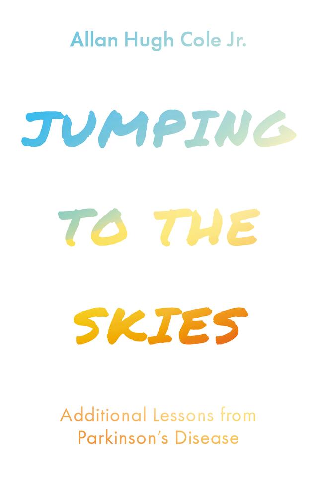 Jumping to the Skies by Allan Hugh Cole Jr., Davis Phinney