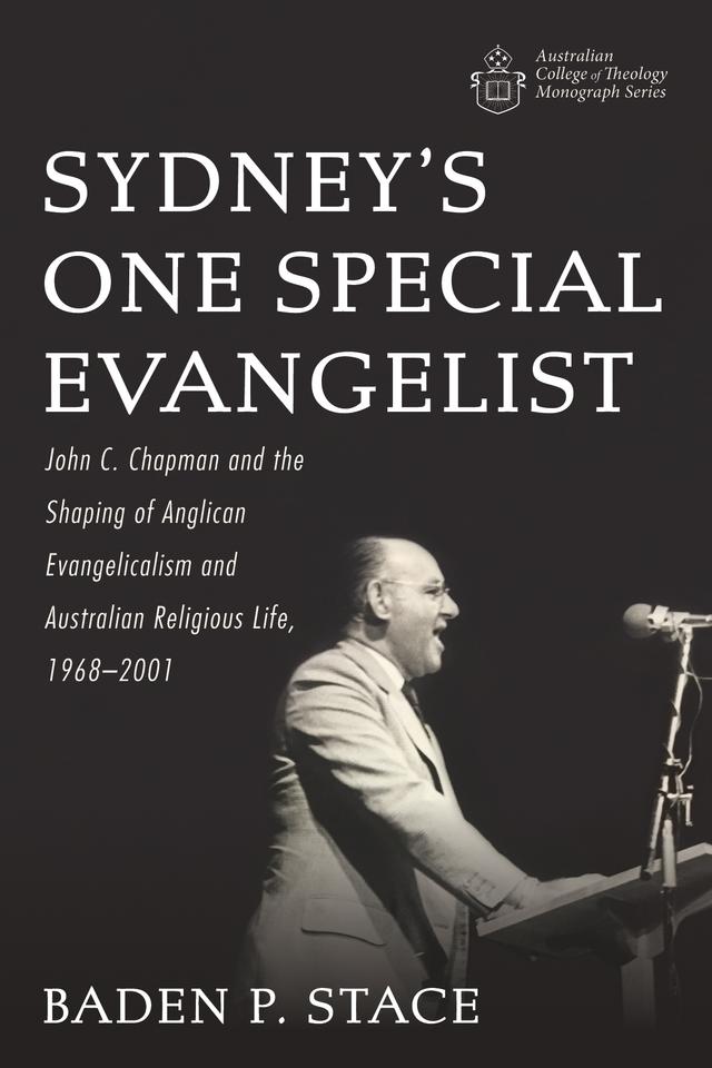 Sydney’s One Special Evangelist by Baden P. Stace