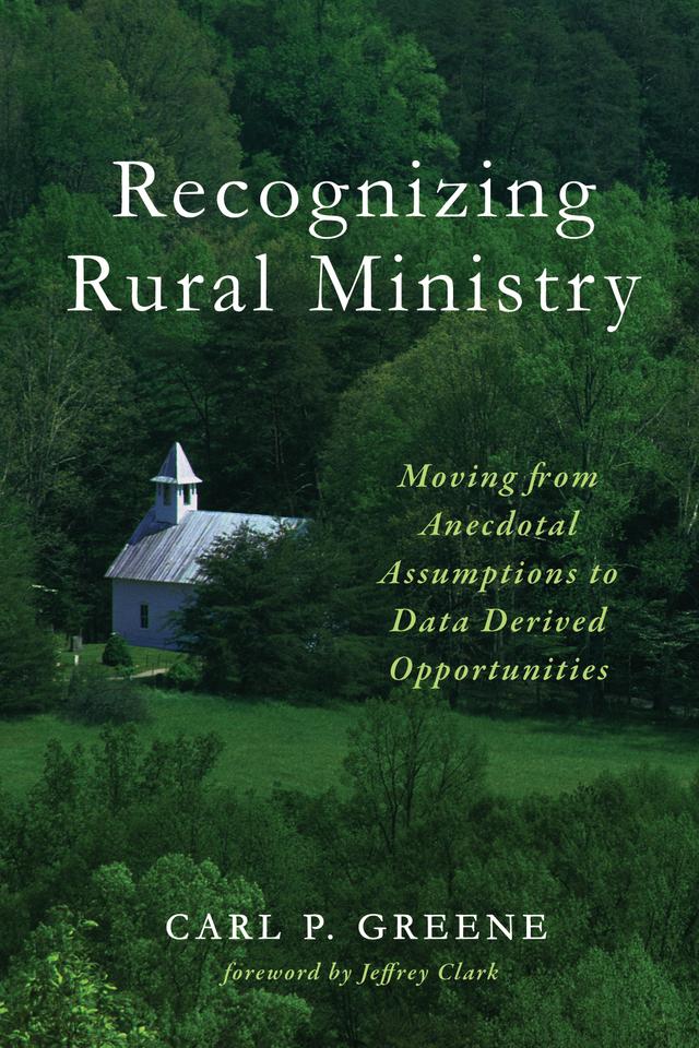 Recognizing Rural Ministry by Carl P. Greene, Jeffrey Clark