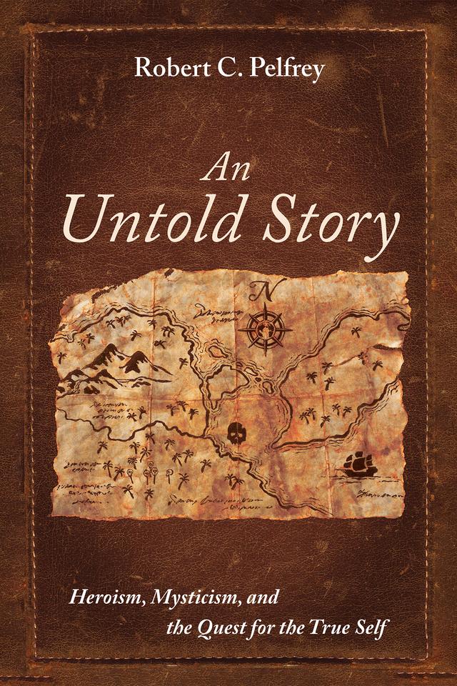 An Untold Story by Robert C. Pelfrey