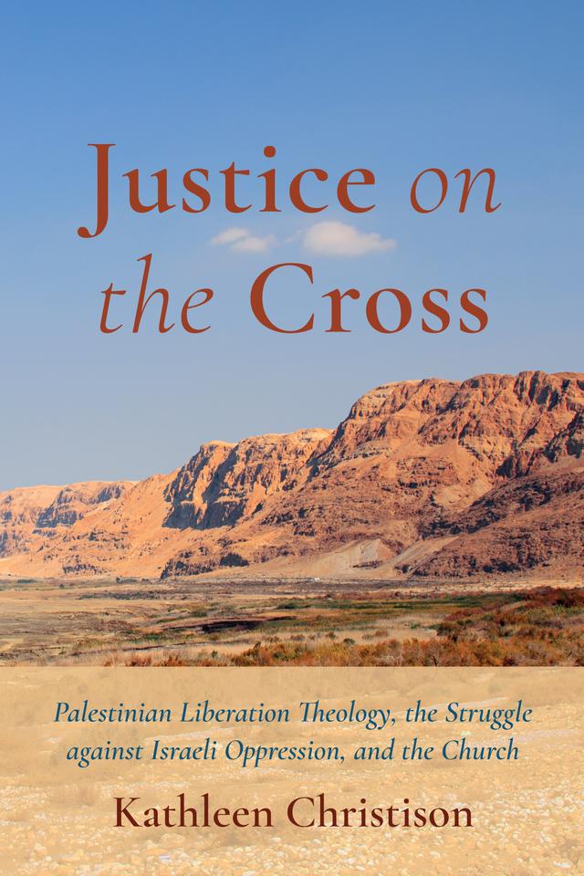 Justice on the Cross by Kathleen Christison