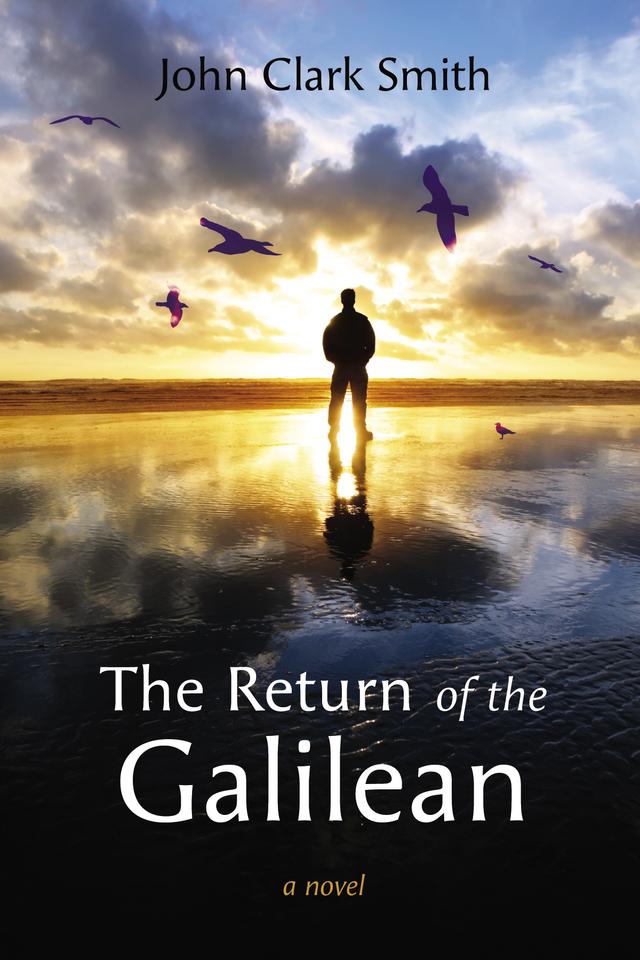 The Return of the Galilean by John Clark Smith