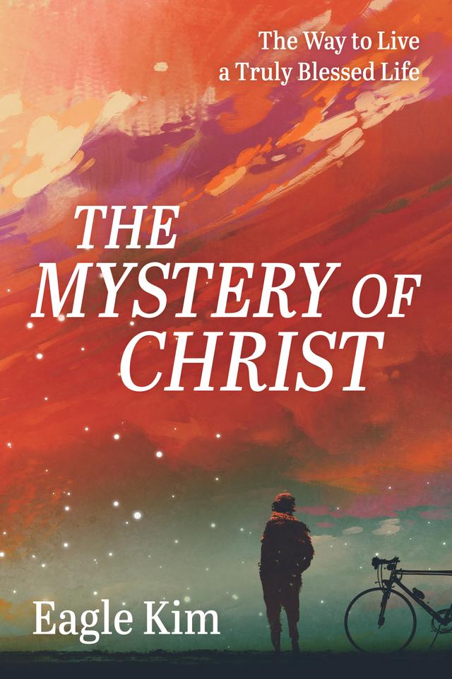 The Mystery of Christ by Eagle Kim