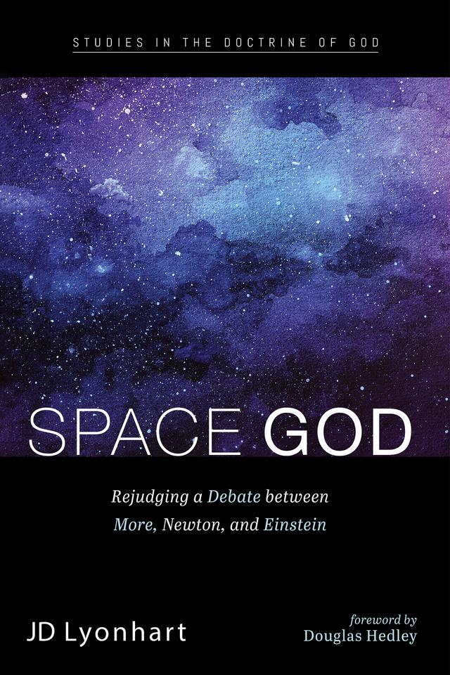 Space God by Douglas Hedley, JD Lyonhart