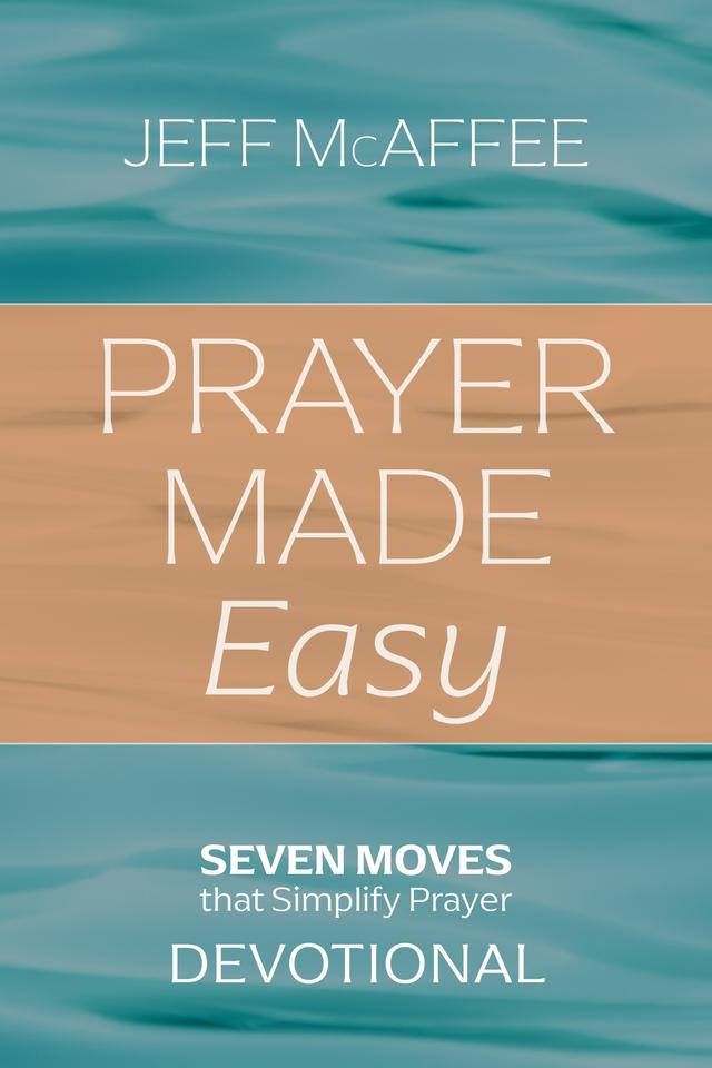Prayer Made Easy by Jeff McAffee