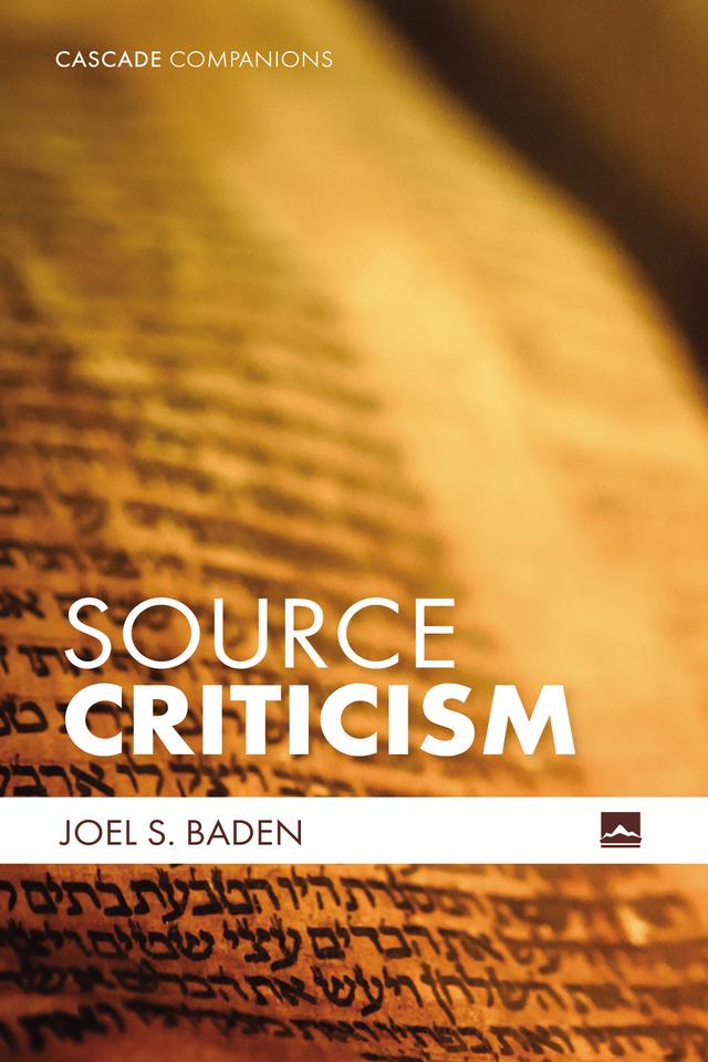 Source Criticism by Joel S. Baden