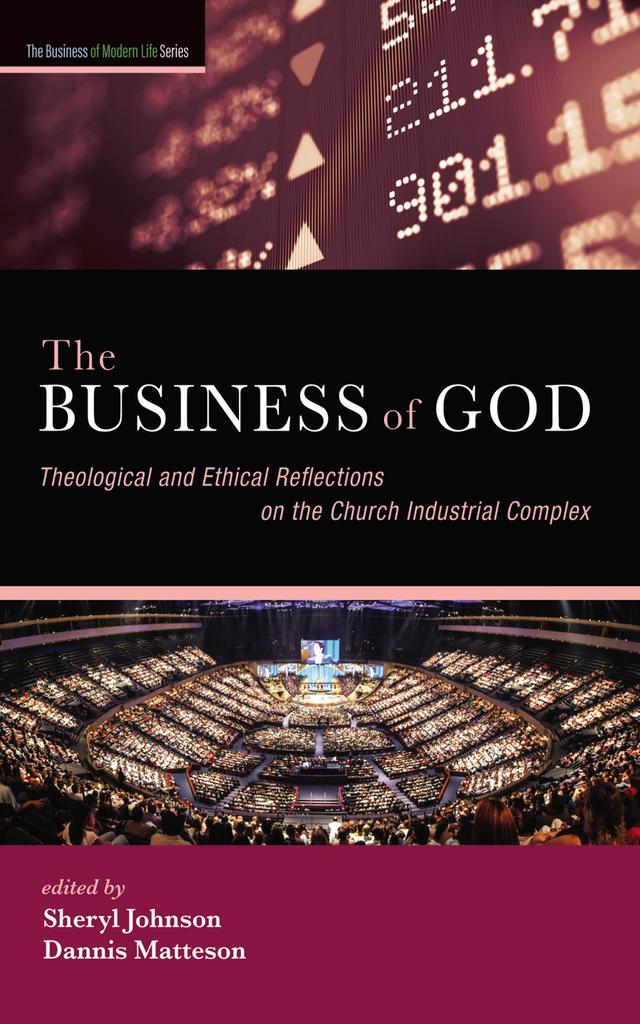 The Business of God by Dannis Matteson, Sheryl Johnson