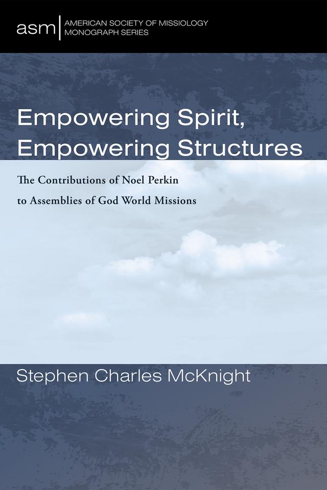 Empowering Spirit, Empowering Structures by Stephen Charles McKnight
