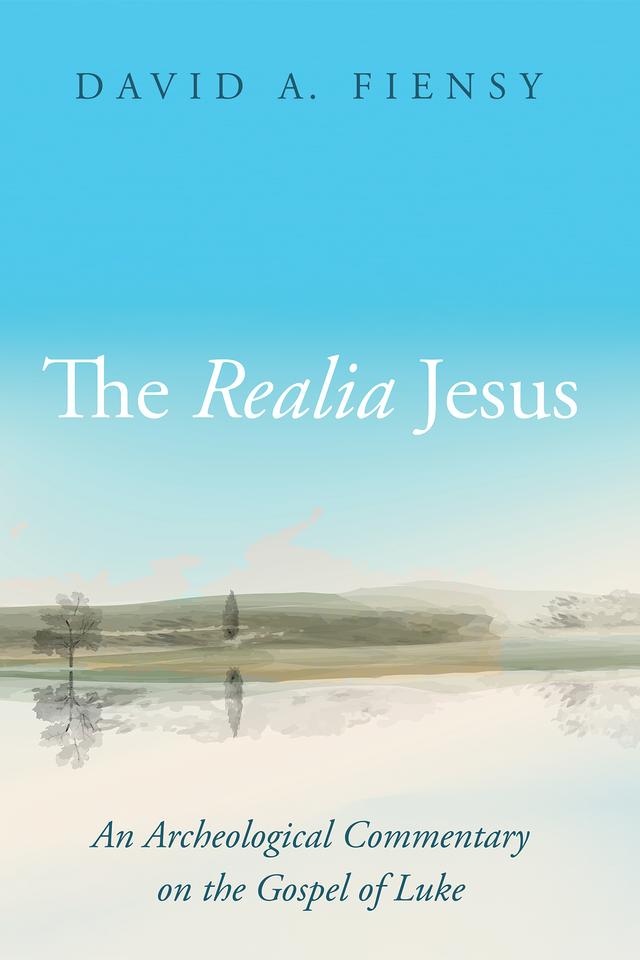 The Realia Jesus by David A. Fiensy