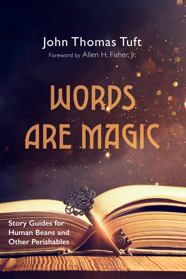 Words Are Magic by Allen H. Fisher Jr., John Thomas Tuft