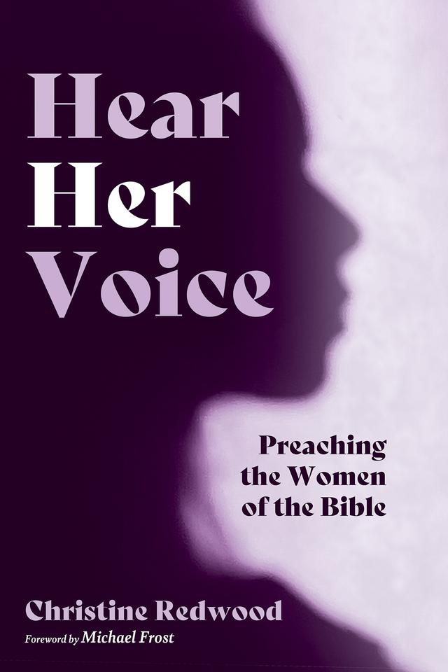 Hear Her Voice by Christine Redwood, Michael Frost