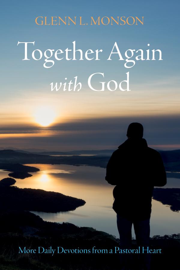 Together Again with God by Glenn L. Monson