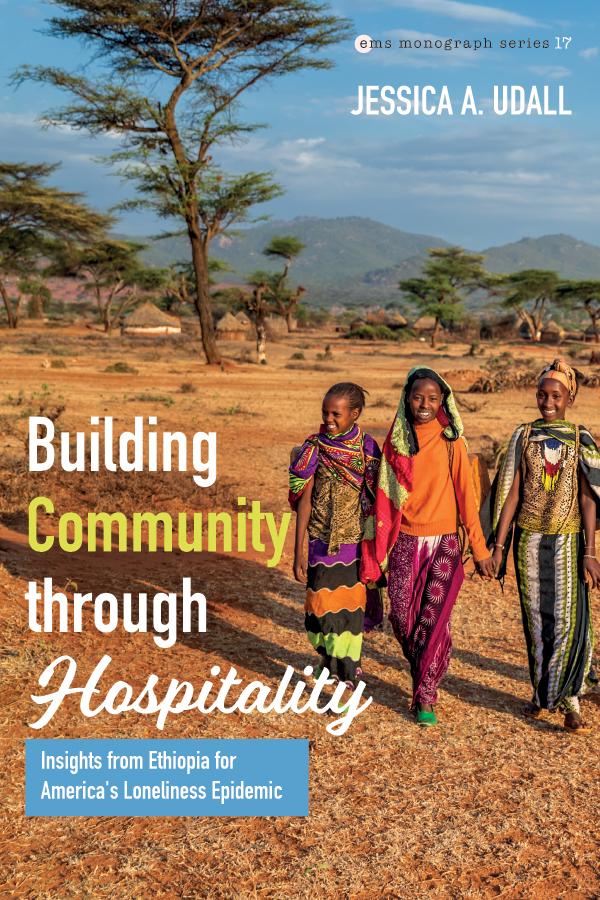 Building Community through Hospitality by Jessica A. Udall