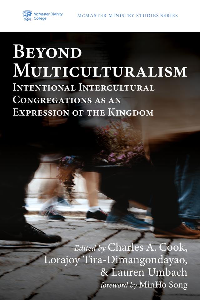 Beyond Multiculturalism by Charles A. Cook, Lauren Umbach, Lorajoy Tira-Dimangondayao, MinHo Song