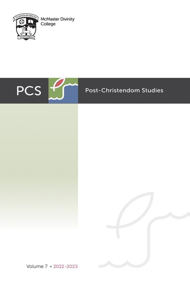 Post-Christendom Studies: Volume 7 by Gordon L. Heath, Lee Beach, Steven M. Studebaker