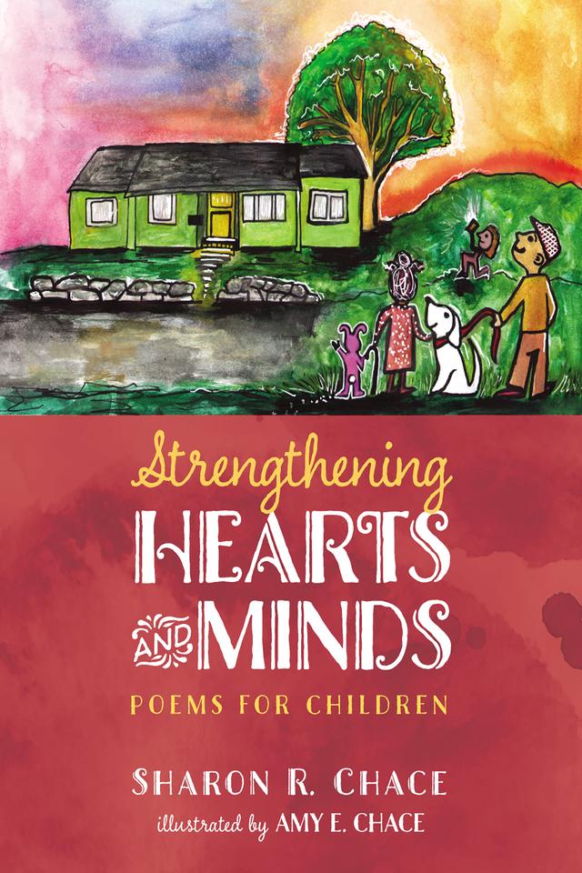 Strengthening Hearts and Minds by Amy E. Chace, Sharon R. Chace