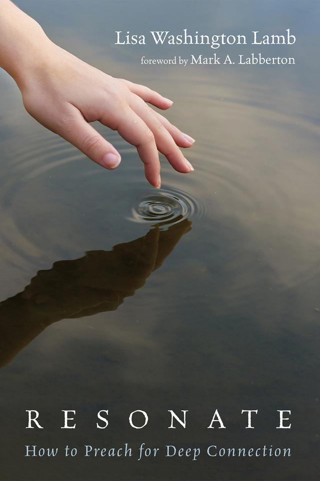 Resonate by Lisa Washington Lamb, Mark A. Labberton