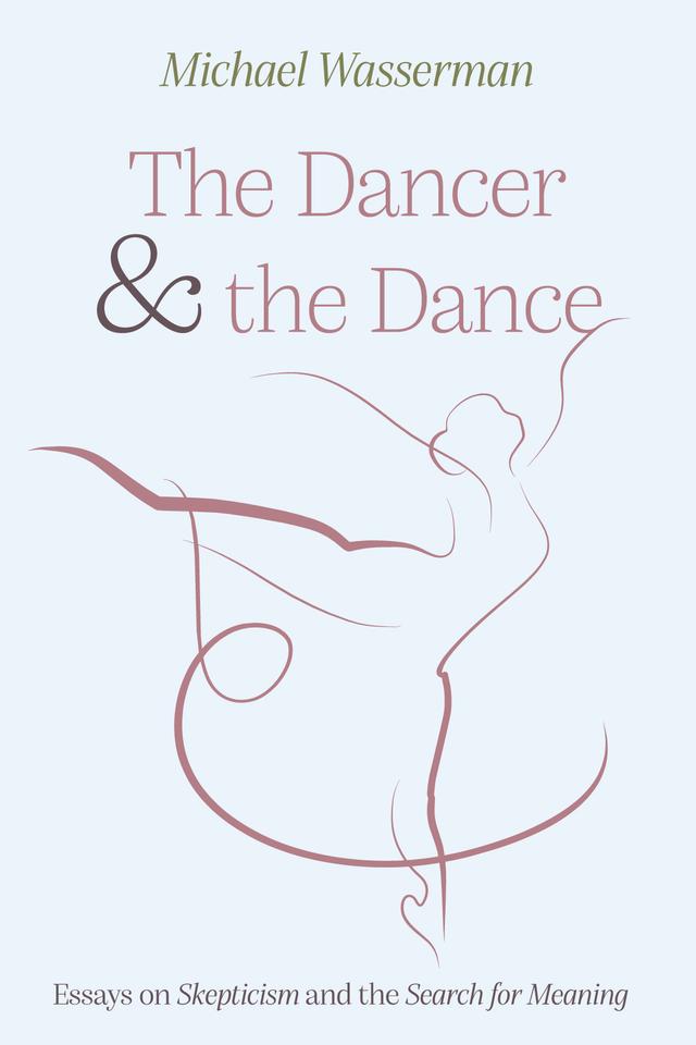 The Dancer and the Dance by Michael Wasserman