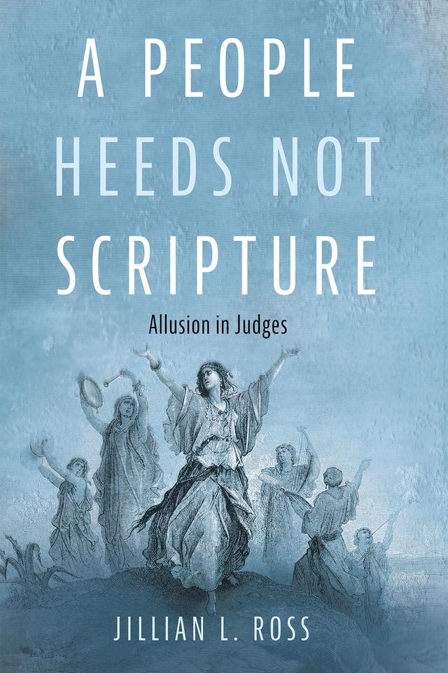 A People Heeds Not Scripture by Jillian L. Ross
