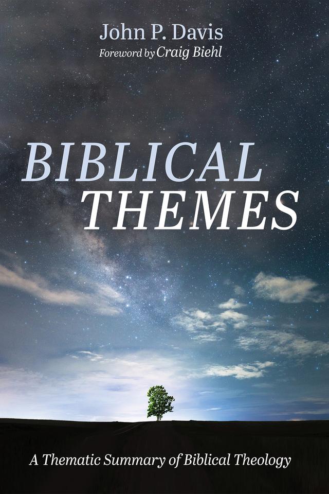 Biblical Themes by Craig Biehl, John P. Davis