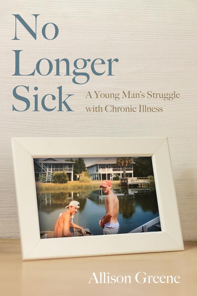 No Longer Sick by Allison Greene