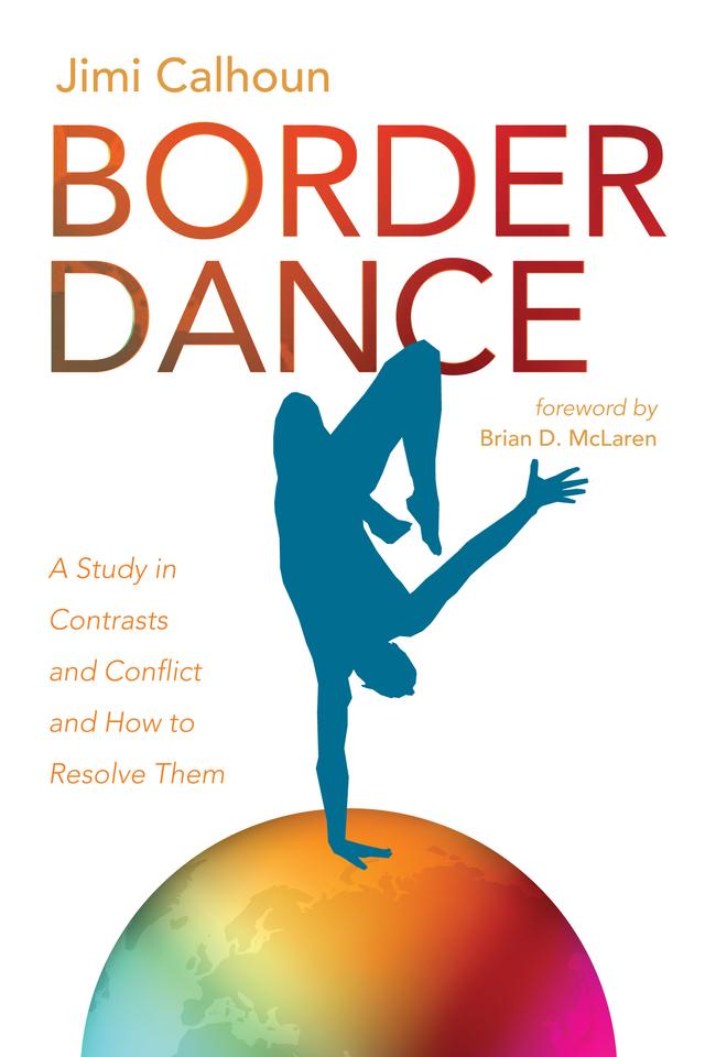 Border Dance by Brian D. McLaren, Jimi Calhoun