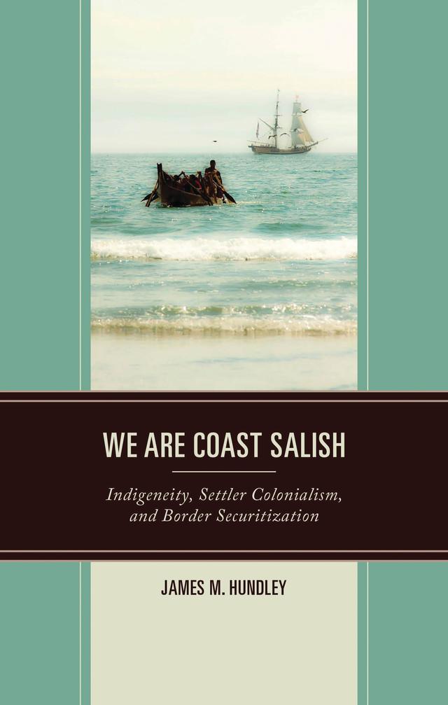 We are Coast Salish by James M. Hundley