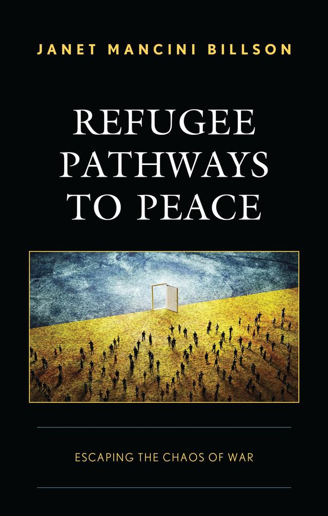 Refugee Pathways to Peace by Janet Mancini Billson