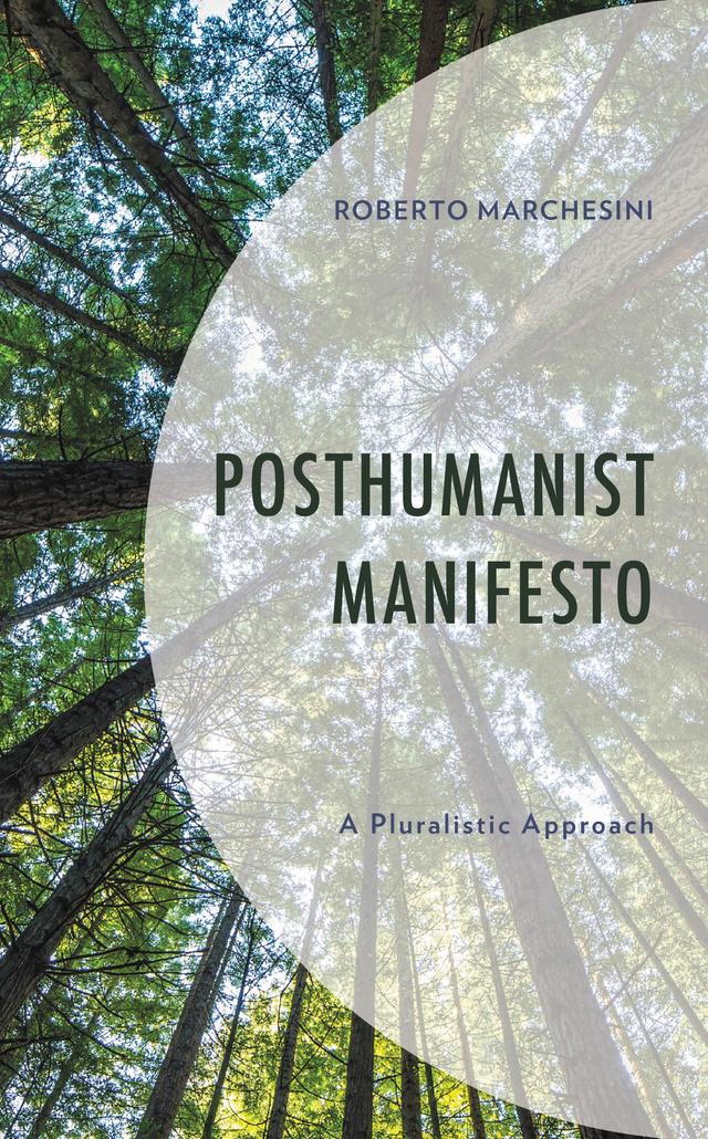 Posthumanist Manifesto by Roberto Marchesini