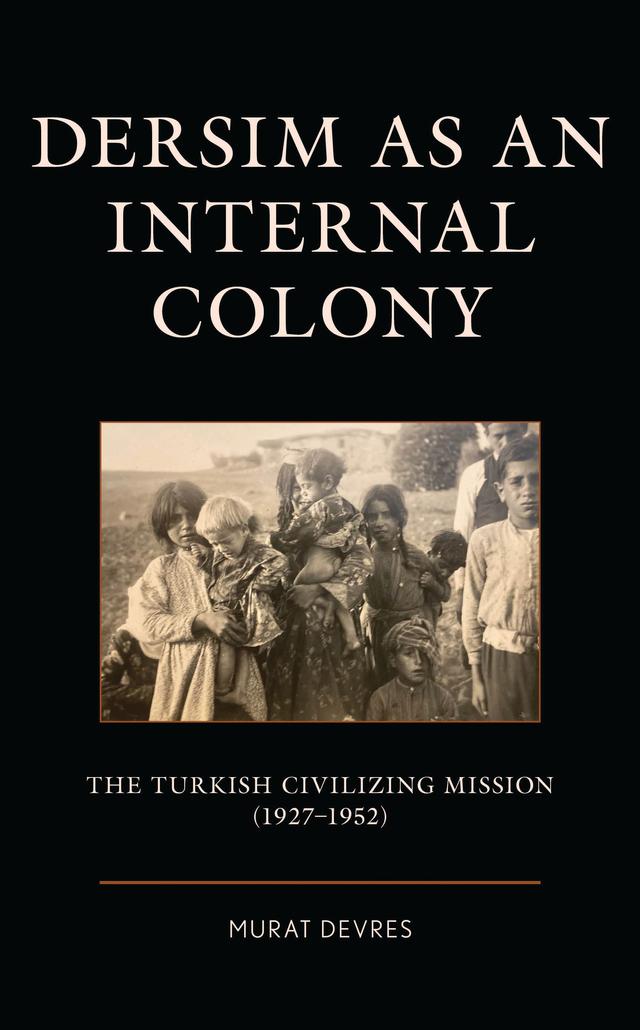 Dersim as an Internal Colony by Murat Devres