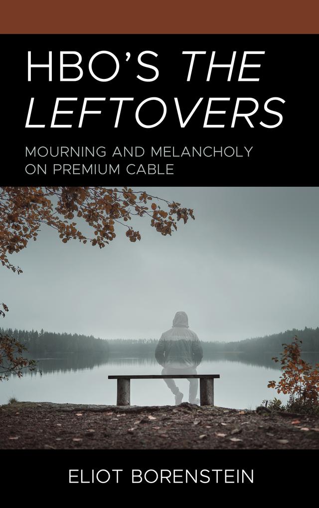 HBO's The Leftovers by Eliot Borenstein