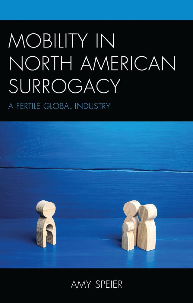 Mobility in North American Surrogacy by Amy Speier