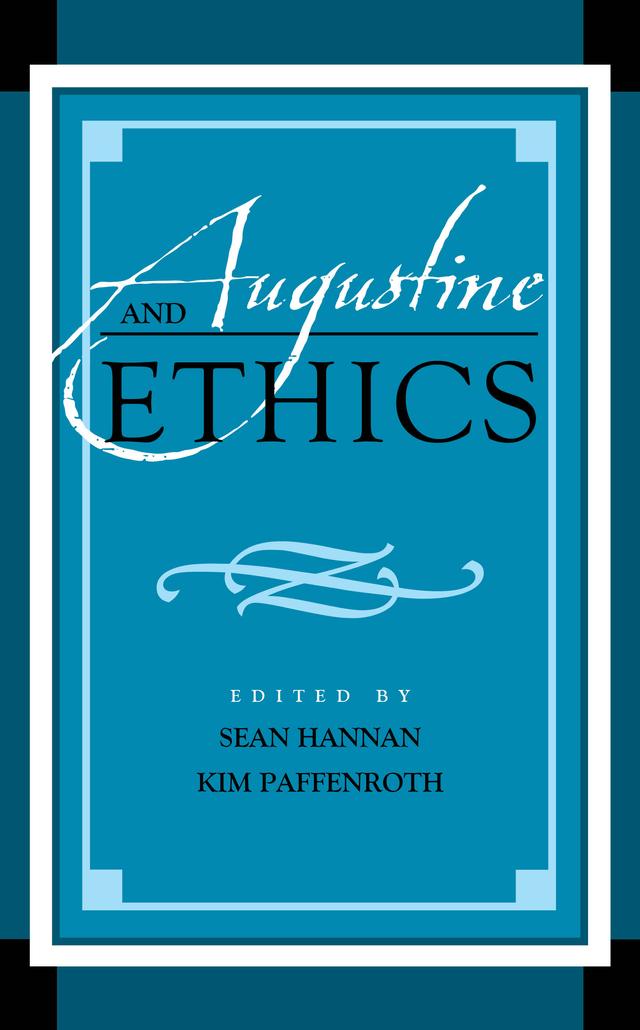 Augustine and Ethics by 